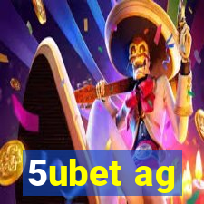 5ubet ag